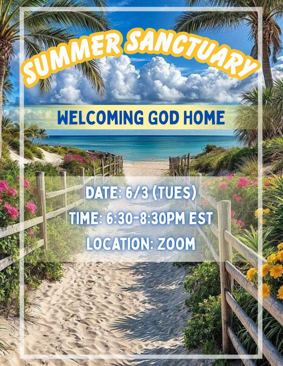 Summer Sanctuary: Welcoming God Home